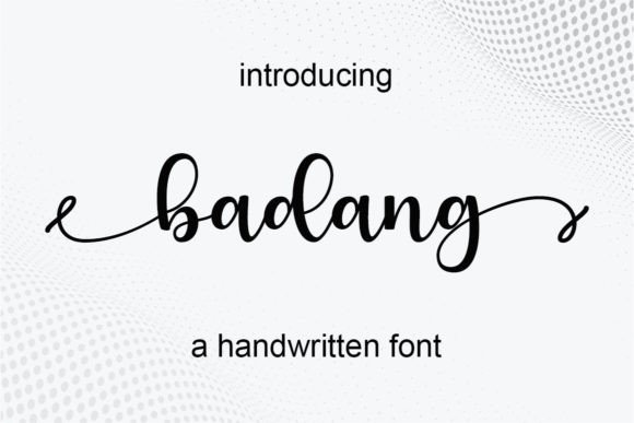 Badang Font: A Beautiful Script for Creative Projects