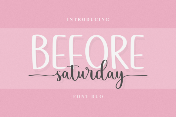 Before Saturday Duo: The Classy Handwritten Font Duo for Modern Branding
