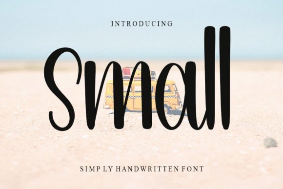 Small: The Casual Script Handwritten Font for Campaign Clarity